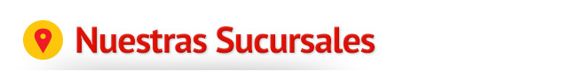 Nuestras Sucursales